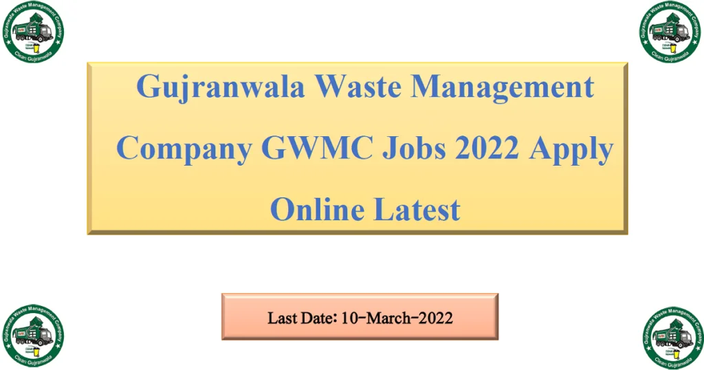 Featured Image Gujranwala Waste Management Company GWMC Jobs 2022 Apply Online Latest