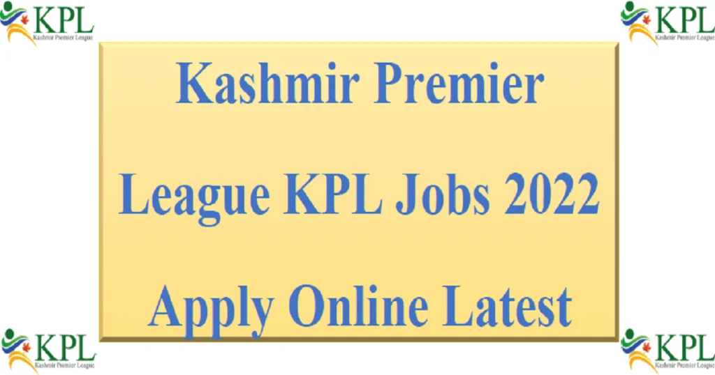 Featured Image Kashmir Premier League KPL Jobs 2022 Apply Online Latest Advertisement