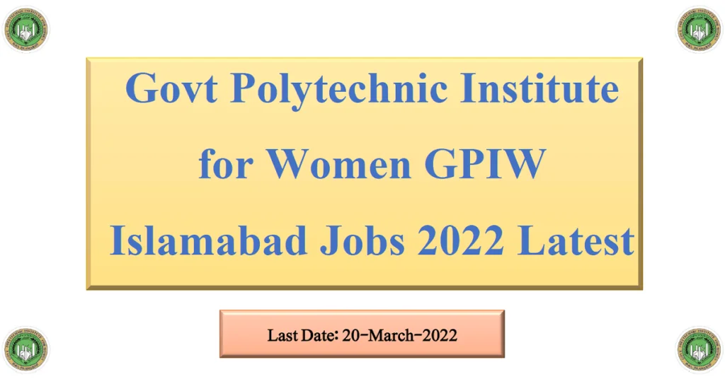 Featured Image Govt Polytechnic Institute for Women GPIW Islamabad Jobs 2022 Latest