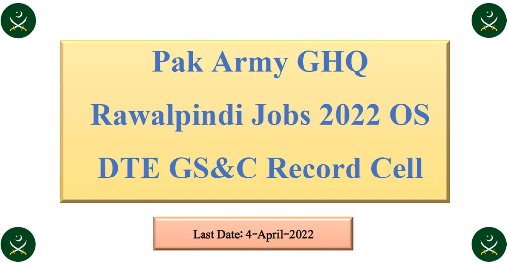 Featured Image Pak Army GHQ Rawalpindi Jobs 2022 OS DTE GS&C Record Cell Latest