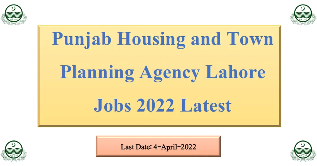 Featured Image Punjab Housing and Town Planning Agency Lahore Jobs 2022 Latest