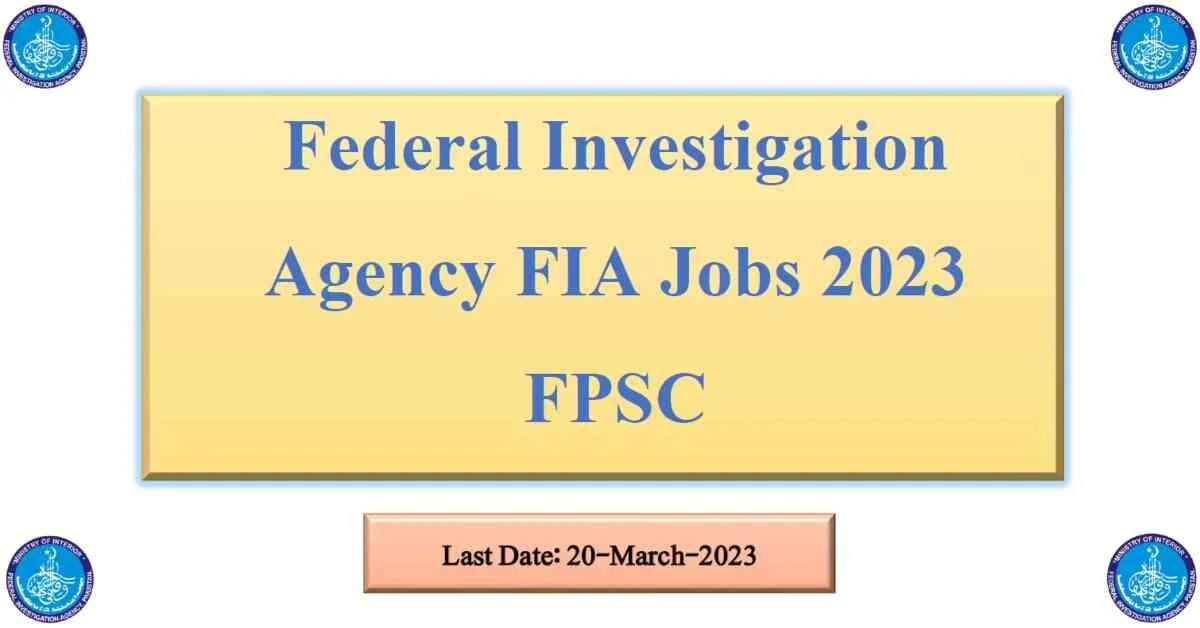 Featured Image FIA Jobs 2023 Online Apply FPSC Federal Investigation Agency